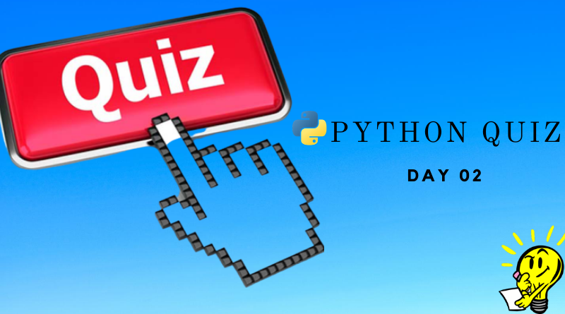 Python Quiz Day Two